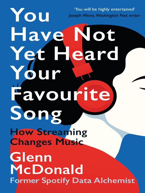 Title details for You Have Not Yet Heard Your Favourite Song by Glenn McDonald - Available